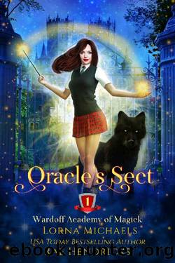 Oracle's Sect (Wardoff Academy of Magick Book 1) by Lorna Michaels & Rae Hendricks