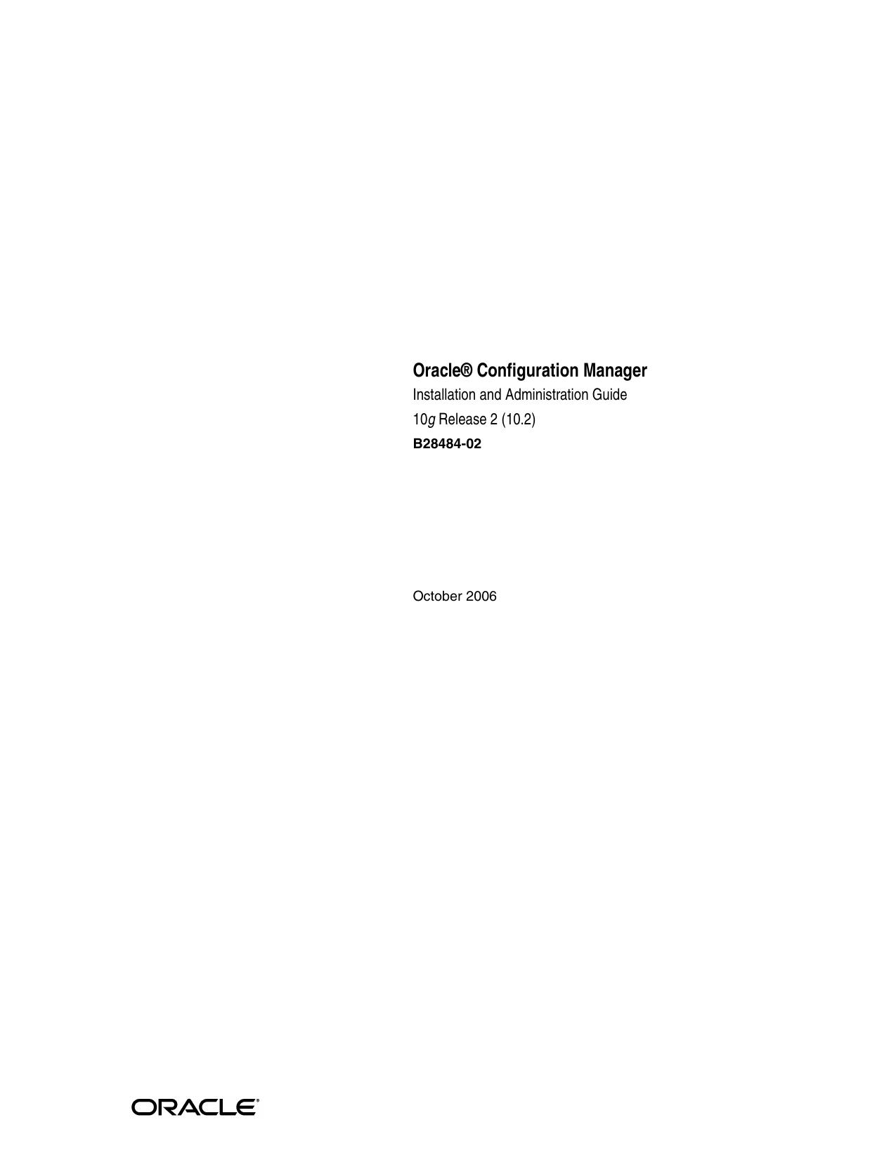 OracleÂ® Configuration Manager Installation and Administration Guide by Oracle Corporation
