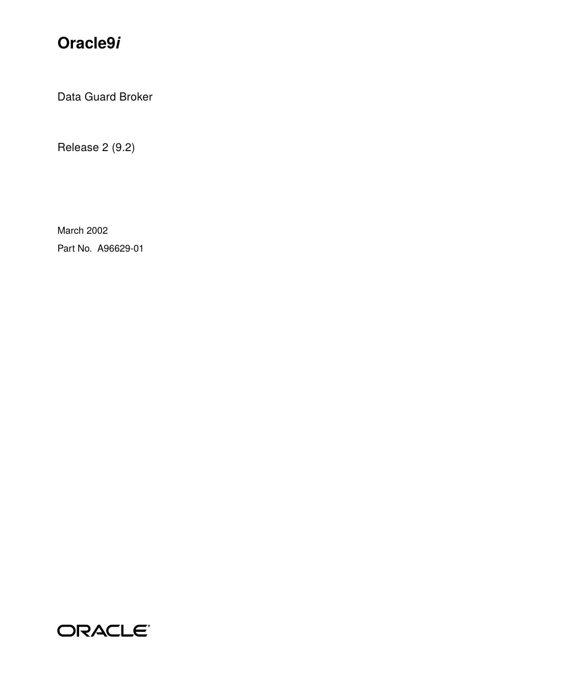 Oracle9i Data Guard Broker by Oracle Inc