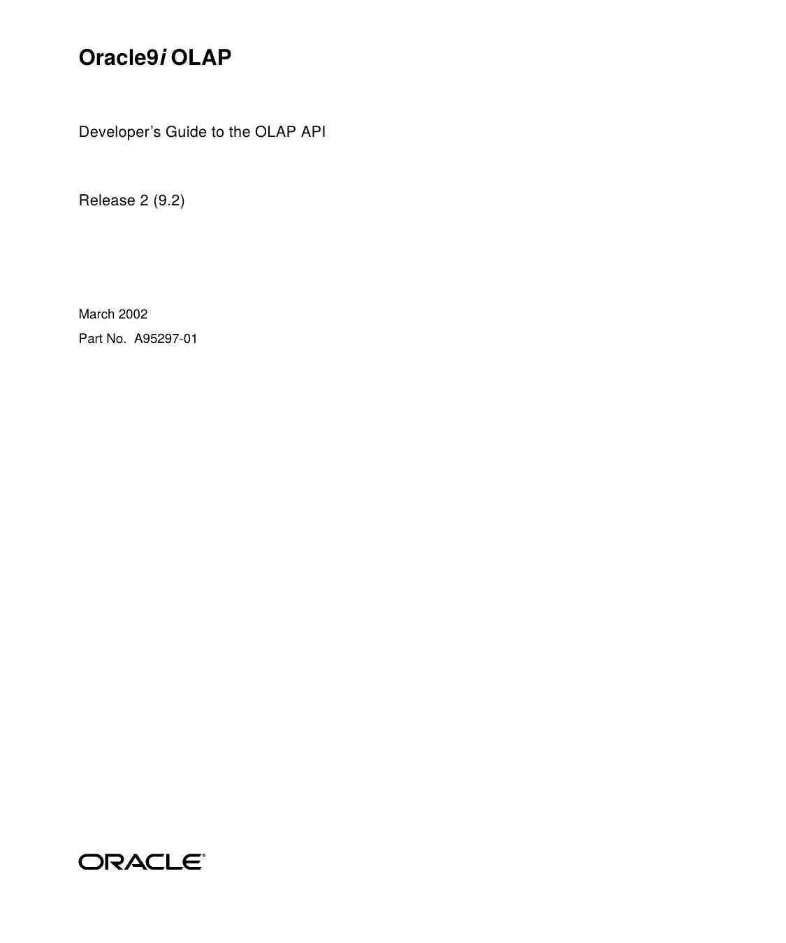 Oracle9i OLAP Developer's Guide to the OLAP API, Release 2 (9.2) by Oracle Inc