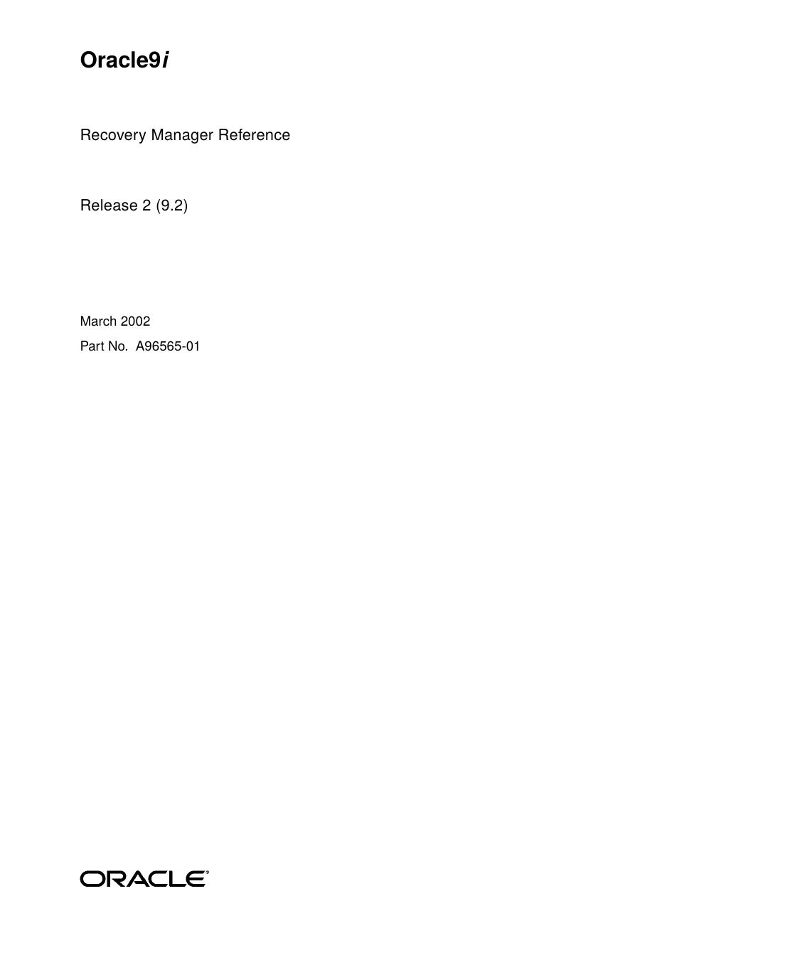 Oracle9i Recovery Manager Reference by Oracle Inc