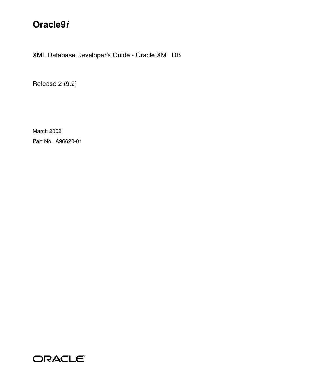 Oracle9i XML Database Developerâs Guide - Oracle XML DB by Oracle Inc
