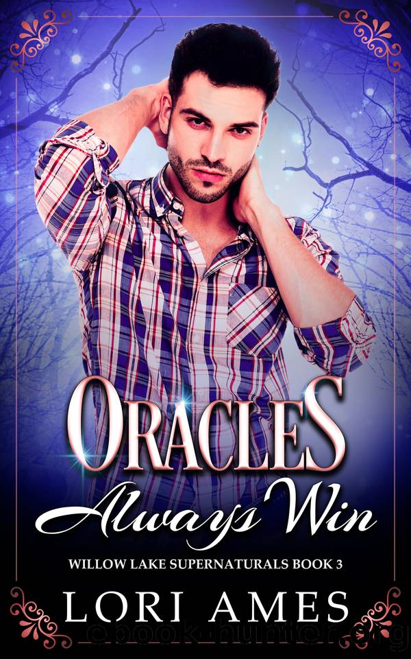 Oracles Always Win (Willow Lake Supernaturals Book 3) by Lori Ames
