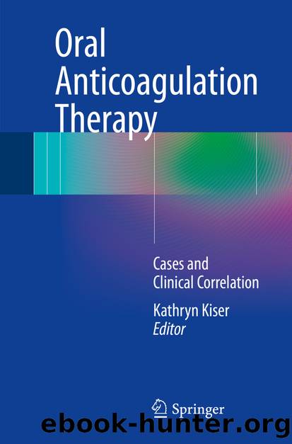 Oral Anticoagulation Therapy by Kathryn Kiser