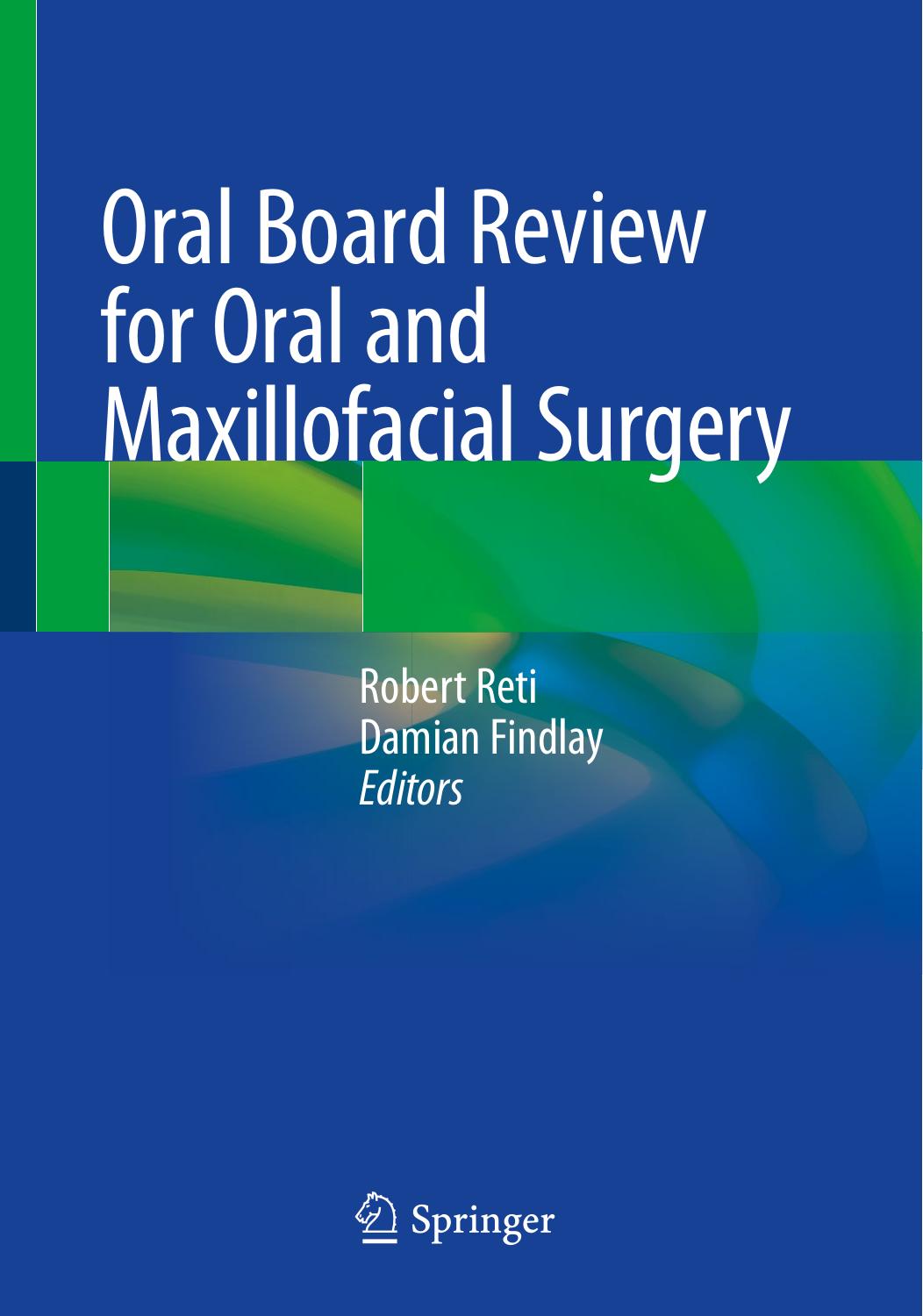 Oral Board Review for Oral and Maxillofacial Surgery by Robert Reti Damian Findlay