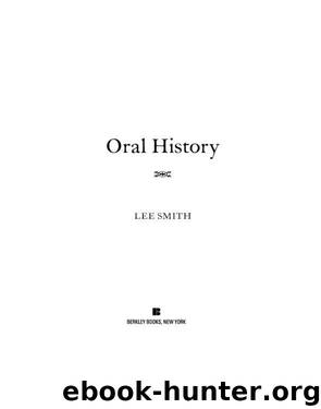 Oral History (9781101565612) by Smith Lee
