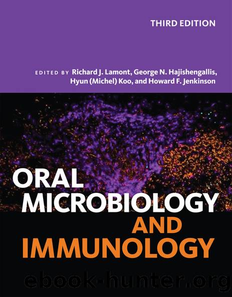 Oral Microbiology and Immunology by Lamont Richard J.;Hajishengallis George;Koo Hyun;Jenkinson Howard F.;