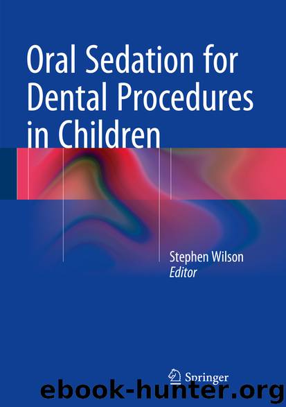Oral Sedation for Dental Procedures in Children by Stephen Wilson