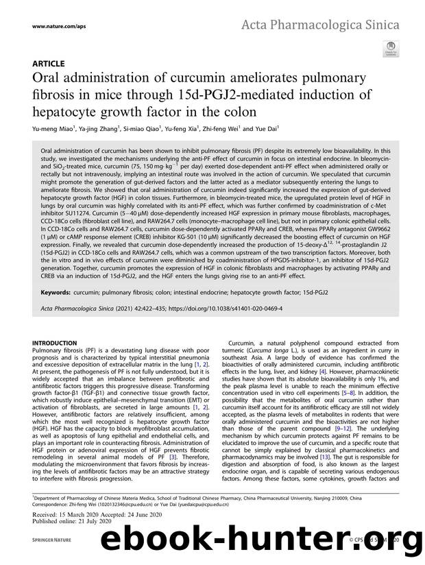 Oral administration of curcumin ameliorates pulmonary fibrosis in mice through 15d-PGJ2-mediated induction of hepatocyte growth factor in the colon by Yu-meng Miao & Ya-jing Zhang & Si-miao Qiao & Yu-feng Xia & Zhi-feng Wei & Yue Dai