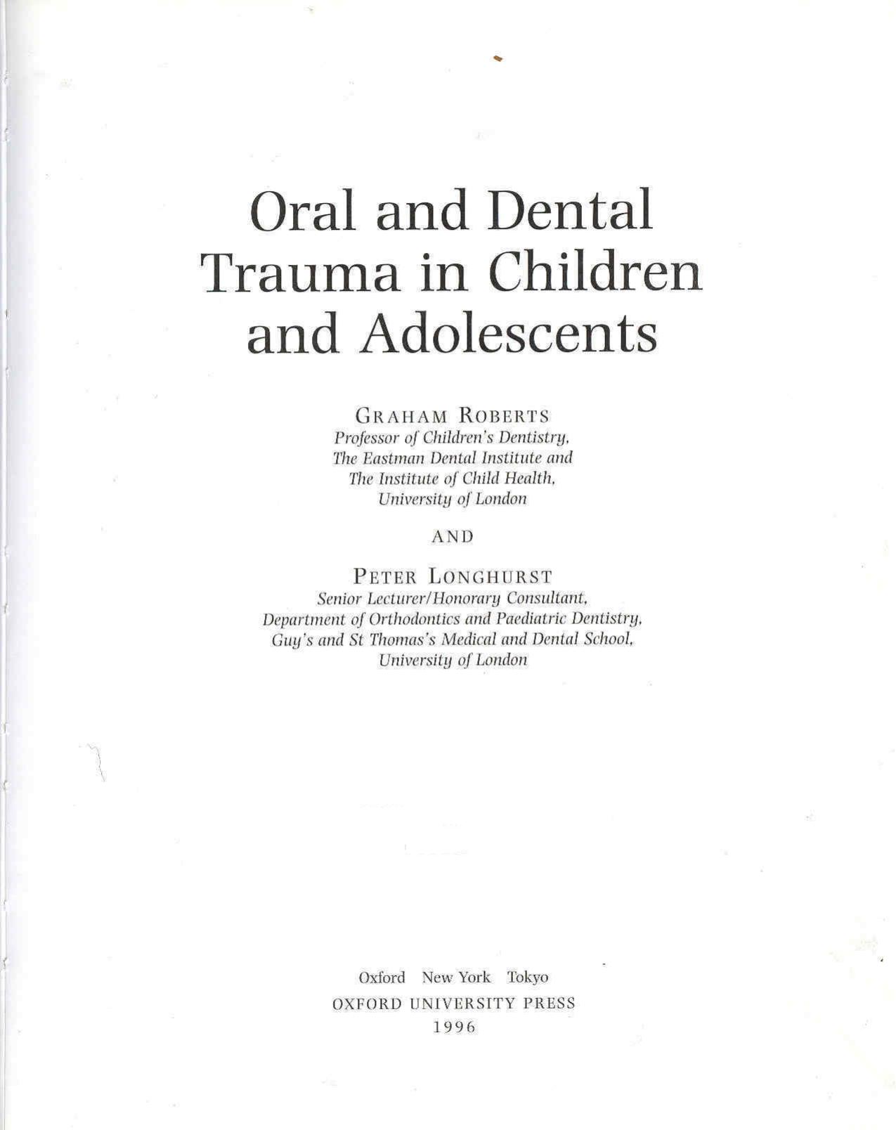 Oral and Dental Trauma in Children and Adolescents by Graham Roberts Peter Longhurst