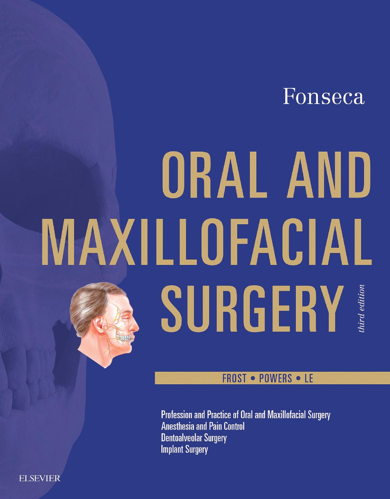 Oral and Maxillofacial Surgery by Raymond J. Fonseca