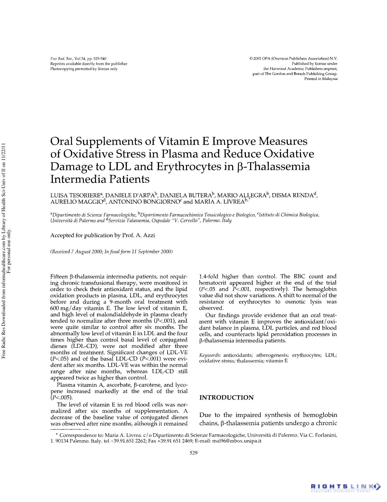 Oral supplements of vitamin E improve measures of oxidative stress in plasma and reduce oxidative damage to LDL and erythrocytes in Î²-thalassemia intermedia patients by unknow