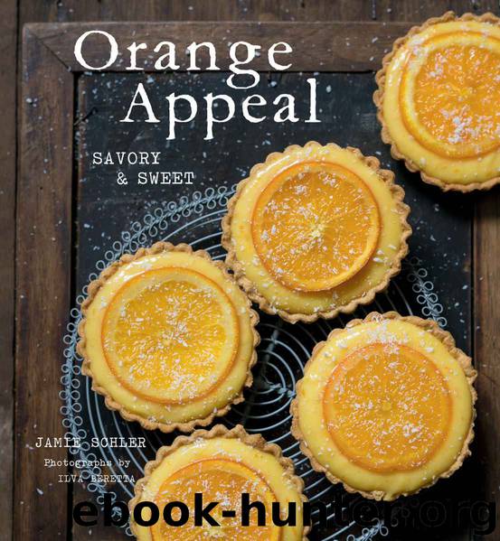 Orange Appeal: Savory and Sweet by Jamie Schler