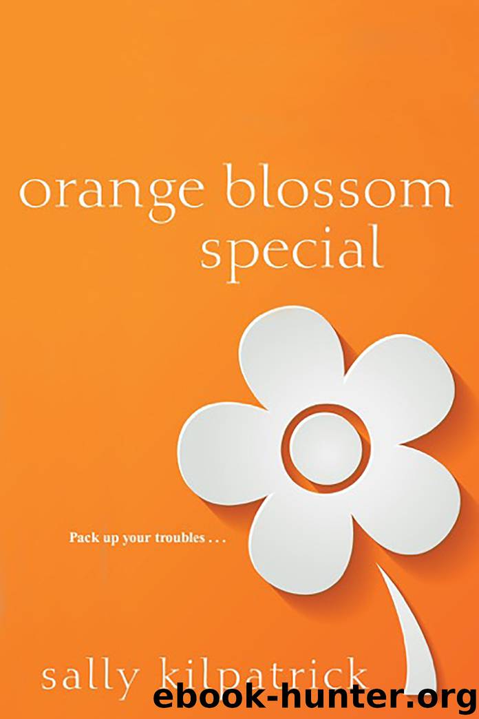 Orange Blossom Special by Sally Kilpatrick