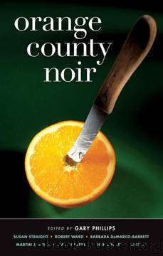 Orange County Noir by Gary Phillips & T. Jefferson Parker