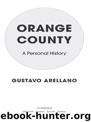 Orange County by Gustavo Arellano