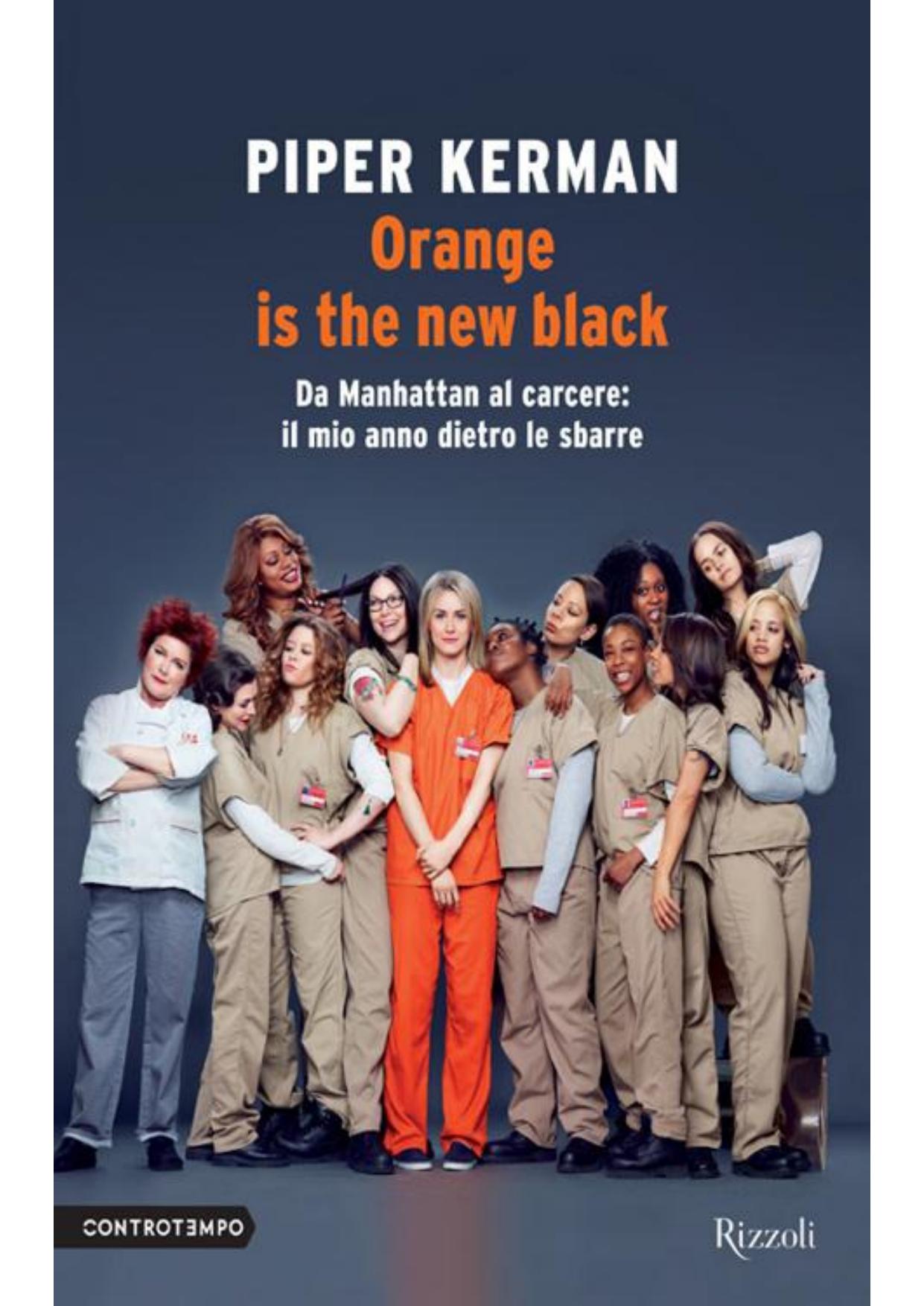 Orange is the new black by Piper Kerman