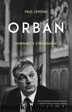Orbán by Paul Lendvai