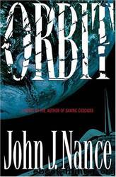Orbit: A Novel by John J. Nance