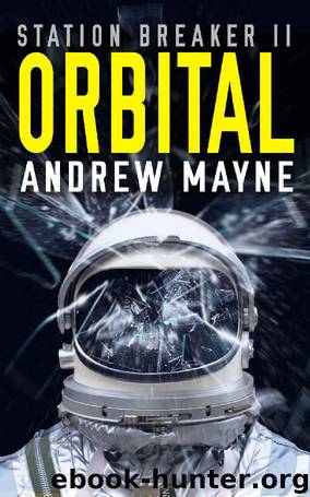 Orbital (Station Breaker Book 2) by Andrew Mayne