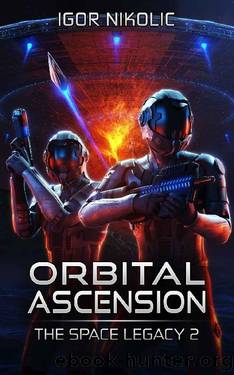 Orbital Ascension (The Space Legacy Book 2) by Igor Nikolic