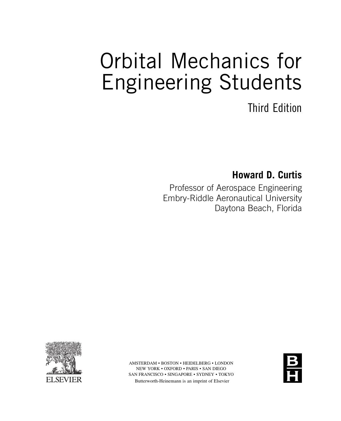 Orbital Mechanics for Engineering Students by Howard Curtis (Auth.)