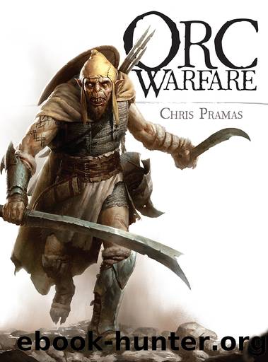 Orc Warfare by Chris Pramas