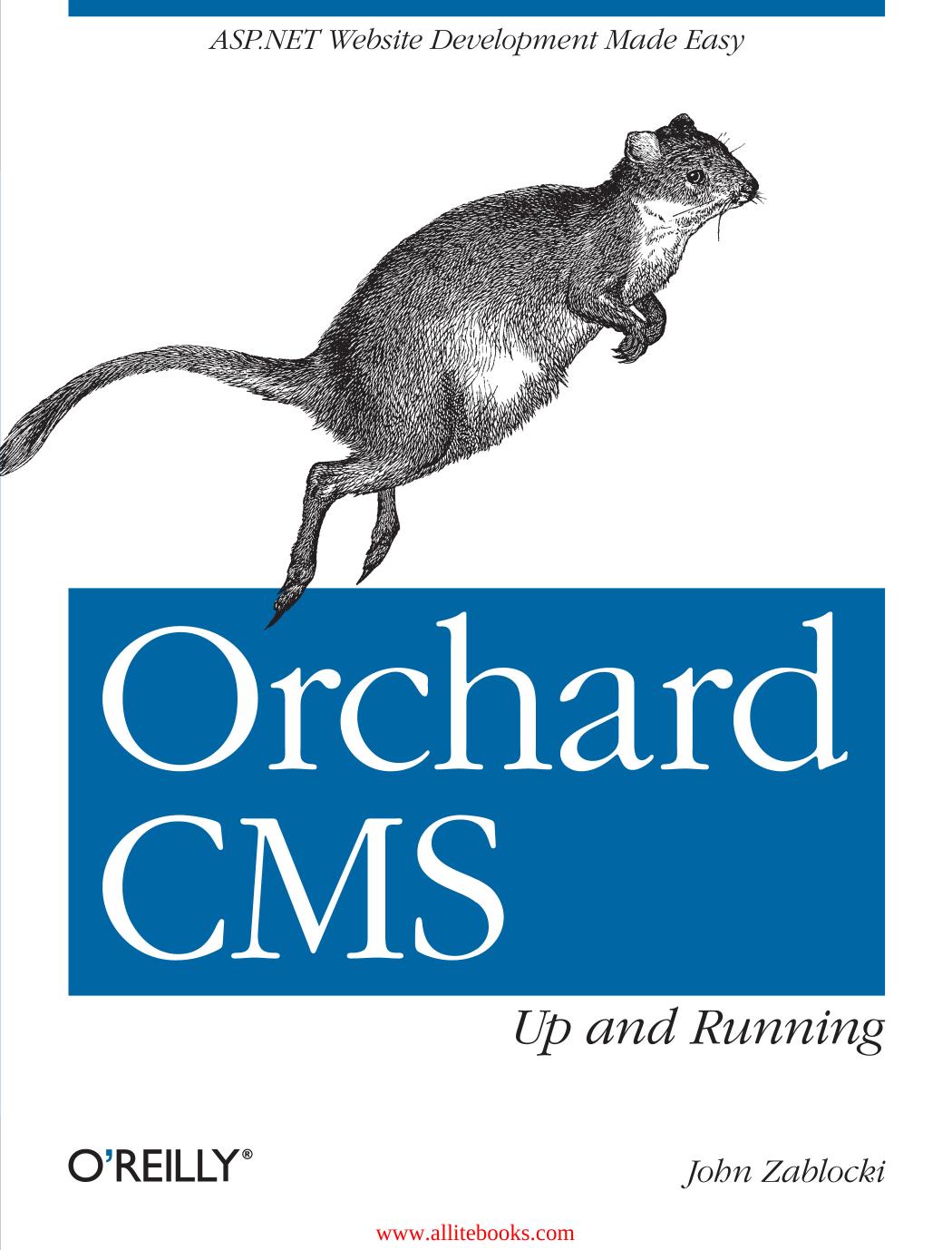 Orchard CMS Up and Running: ASP.NET Website Development Made Easy by Unknown