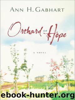 Orchard of Hope by Ann H. Gabhart