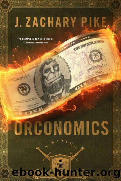 Orconomics by J. Zachary Pike