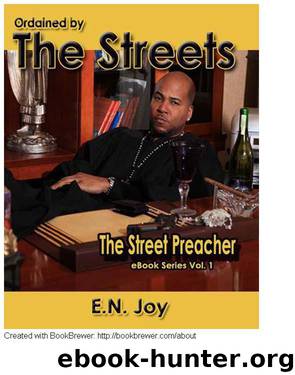 Ordained By the Streets (Street Preacher Ebook Series Vol. 1) by E. N. Joy