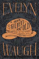 Ordeal of Gilbert Pinfold by Evelyn Waugh