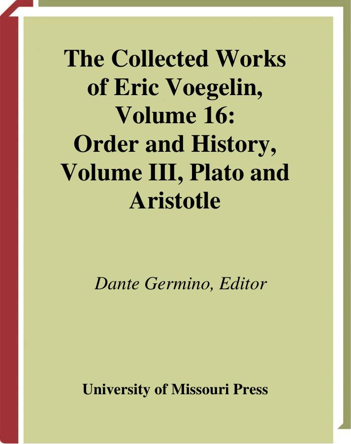 Order and History, Vol. III: Plato and Aristotle by Eric Voegelin & Dante Germino