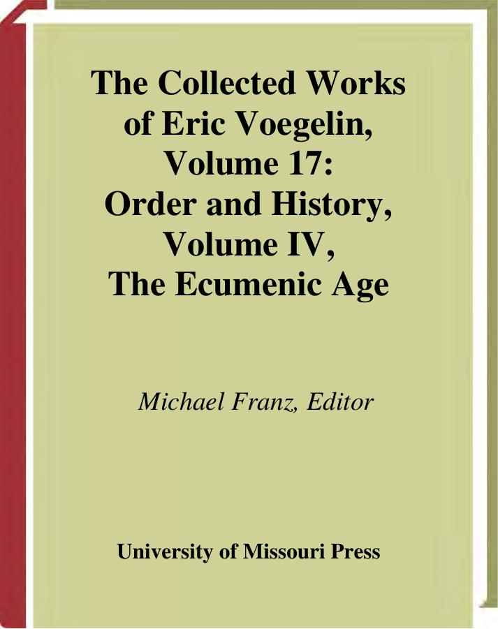 Order and History, Vol. IV: The Ecumenic Age by Eric Voegelin & Michael Franz