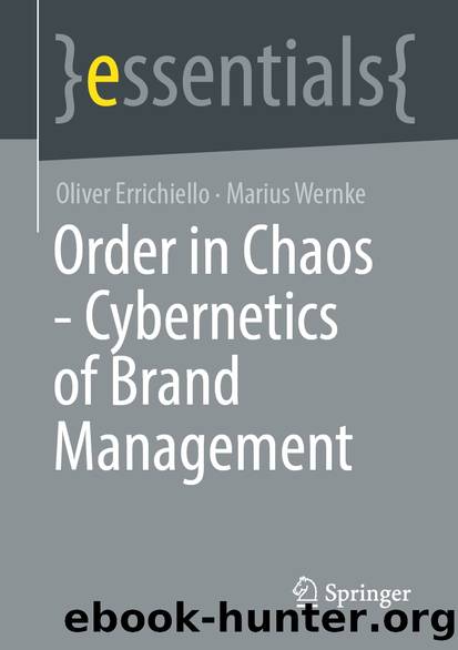 Order in Chaos - Cybernetics of Brand Management by Oliver Errichiello & Marius Wernke