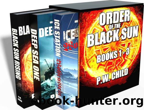 Order of the Black Sun Series: Books 1-3 (The Black Sun Series Boxset) by Preston William Child