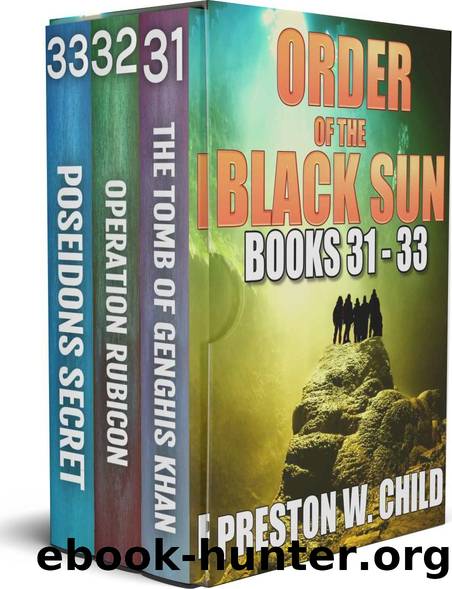 Order of the Black Sun Series: Books 31-33 (The Black Sun Series Boxset Book 11) by Preston William Child