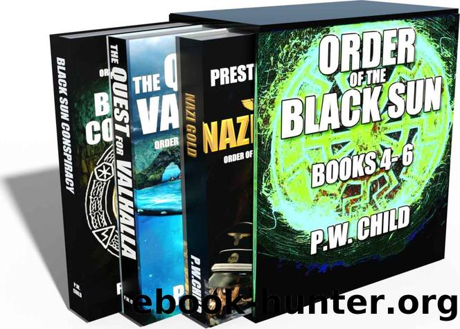 Order of the Black Sun Series: Books 4-6 (The Black Sun Series Boxset Book 2) by Preston William Child