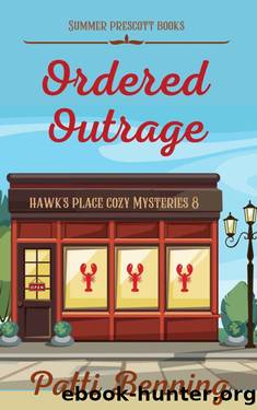 Ordered Outrage (Hawk's Place Cozy Mysteries Book 8) by Patti Benning