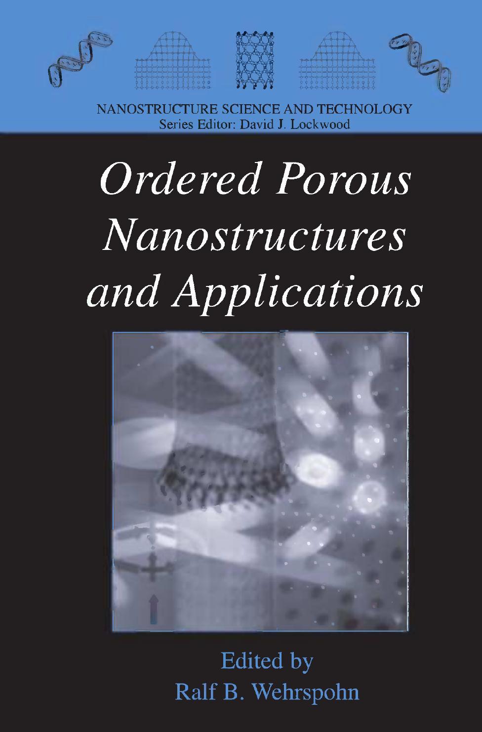 Ordered Porous Nanostructures and Applications (2005) by Unknown