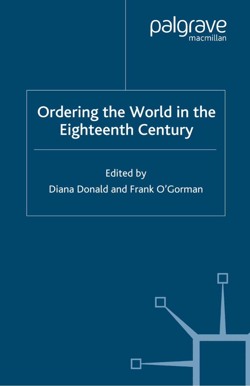 Ordering the World in the Eighteenth Century by Diana Donald Frank O’Gorman (eds.)