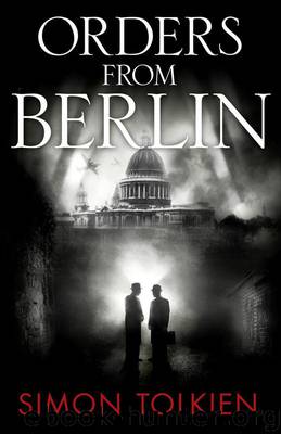 Orders From Berlin by simon tolkien