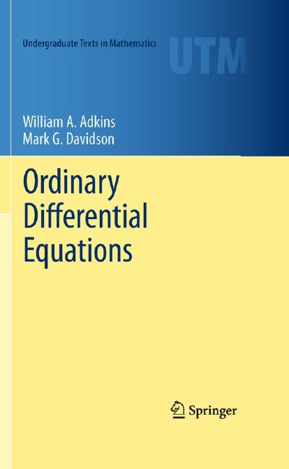 Ordinary Differential Equations by William A. Adkins & Mark G. Davidson