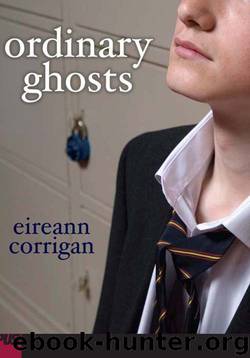 Ordinary Ghosts by Eireann Corrigan