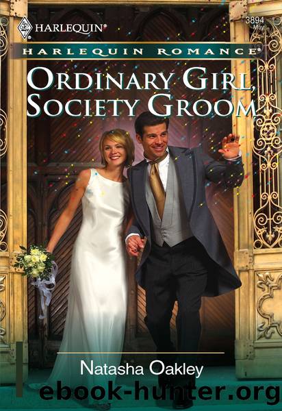 Ordinary Girl, Society Groom by Natasha Oakley