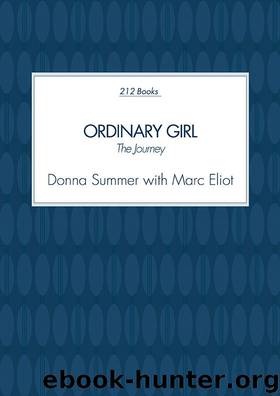 Ordinary Girl: The Journey by Marc Eliot & Donna Summer