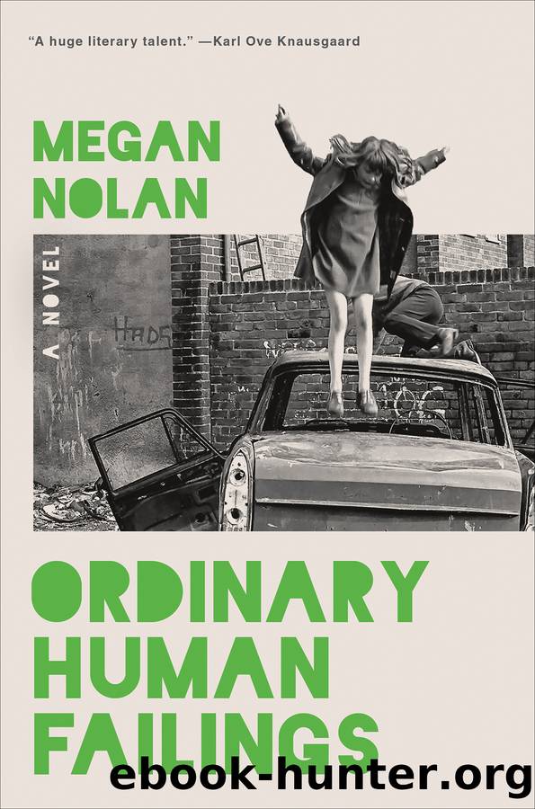 Ordinary Human Failings by Megan Nolan