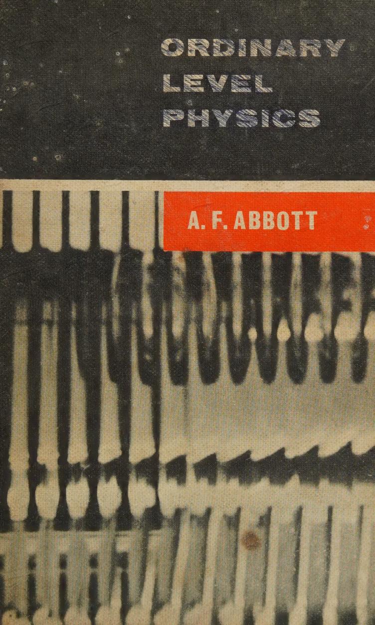 Ordinary Level Physics by Abbott A. F