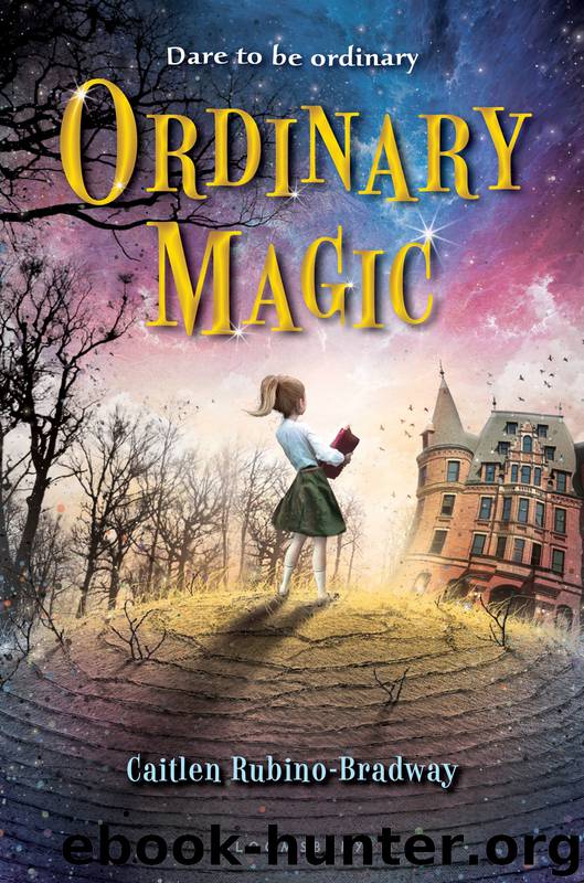Ordinary Magic by Caitlen Rubino-Bradway