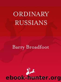 Ordinary Russians by Barry Broadfoot